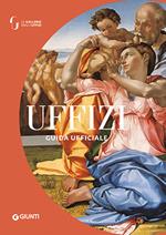 Uffizi. Guida ufficiale. Ediz. illustrata