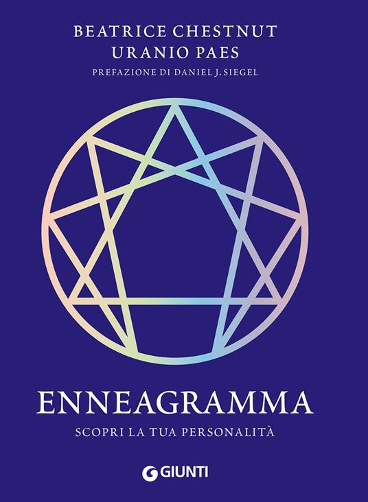 Enneagramma. Scopri la tua personalità - Beatrice Chestnut,Uranio Paes - copertina