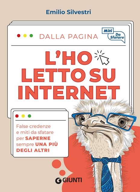 L'ho letto su internet. False credenze e miti da sfatare per saperne sempre una più degli altri - Emilio Silvestri - copertina