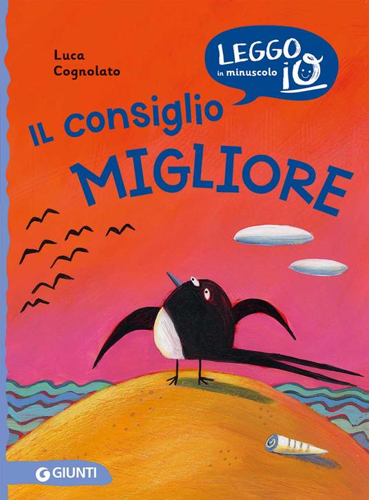 Il consiglio migliore. Ediz. a colori - Luca Cognolato - copertina
