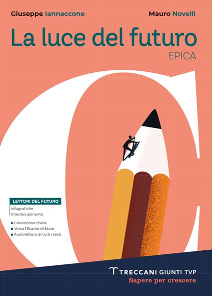  Luce del futuro. Con e-book. Con espansione online. Vol. C: Epica