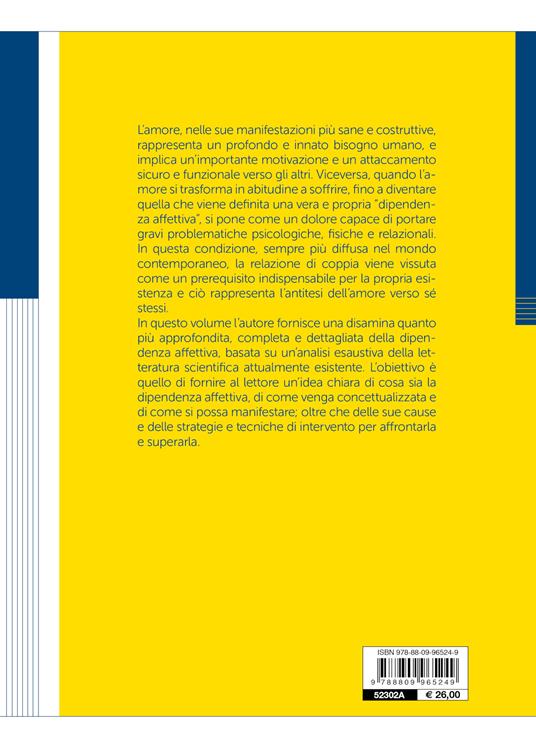 Le dipendenze affettive. Quando amare fa male - Paolo Antonelli - 4