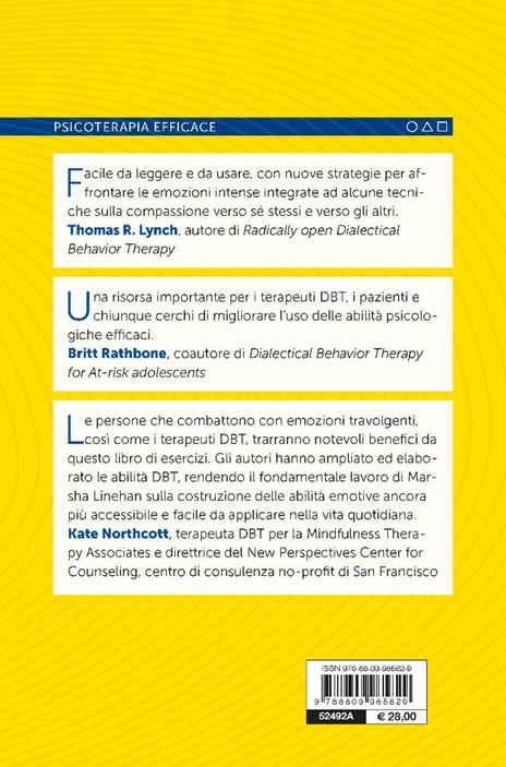Terapia dialettico comportamentale. Esercizi pratici. Per imparare la mindfulness, l’efficacia interpersonale, la regolazione delle emozioni e la tolleranza del disagio - Matthew McKay,Jeffrey C. Wood,Jeffrey Brantley - 2