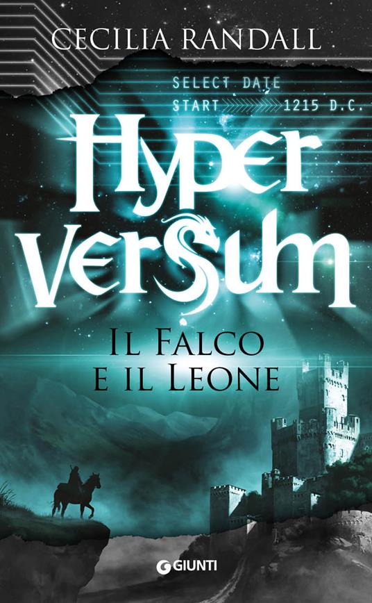 Il falco e il leone. Hyperversum. Vol. 2 - Cecilia Randall - copertina