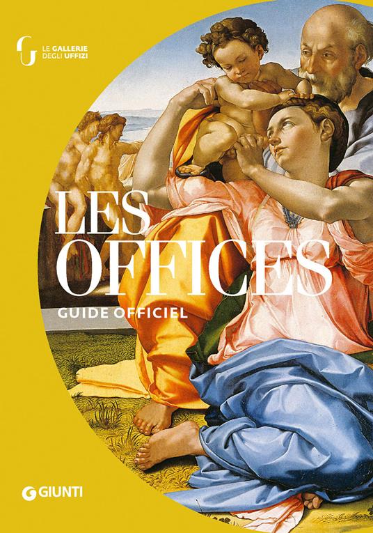 Les Offices. Guide officiel - Gloria Fossi - copertina