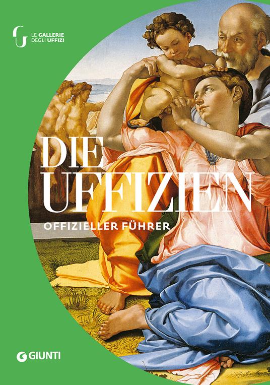 Die Uffizien. Der offizielle Führer - Gloria Fossi - copertina