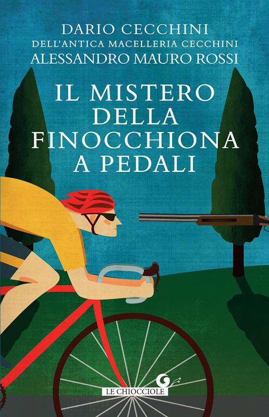 Il mistero della finocchiona a pedali - Dario Cecchini,Alessandro Mauro Rossi - copertina