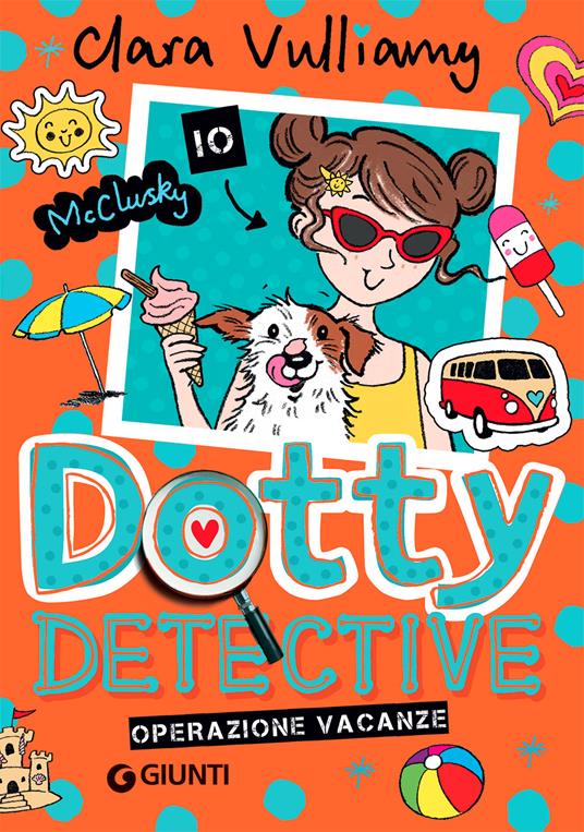 Operazione vacanze. Dotty detective. Vol. 6 - Clara Vulliamy - copertina