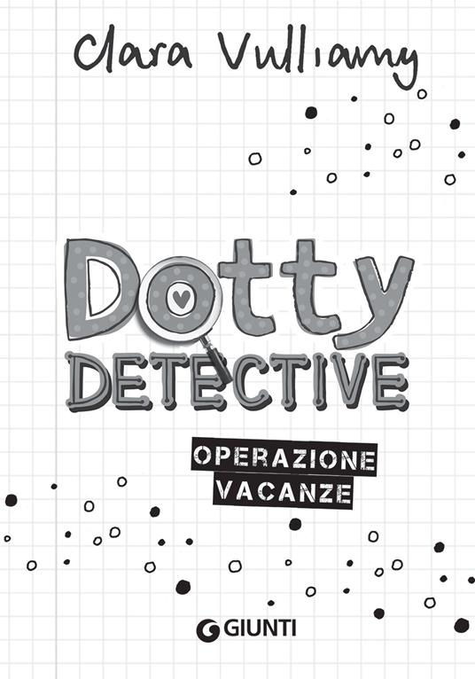 Operazione vacanze. Dotty detective. Vol. 6 - Clara Vulliamy - 3