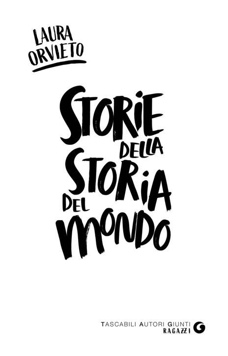 Storie della storia del mondo - Laura Orvieto - 2