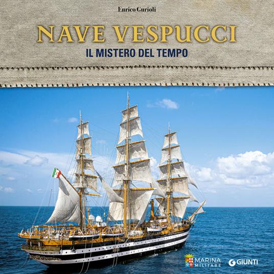 Nave Vespucci. Il mistero del tempo - Enrico Gurioli - ebook