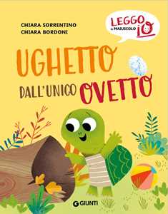 Ughetto dall'unico ovetto. Ediz. a colori
