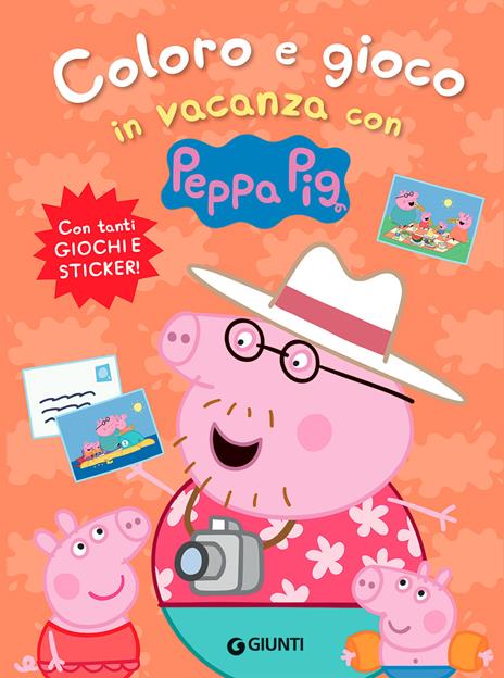 Coloro e gioco in vacanza con Peppa Pig. Con adesivi. Ediz. a colori - Silvia D'Achille - copertina
