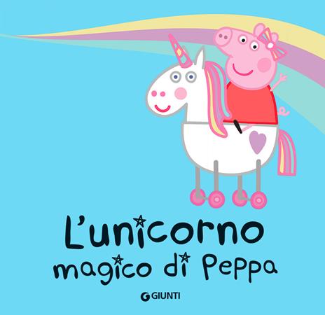 L'unicorno magico di Peppa. Peppa Pig. Ediz. a colori - 3