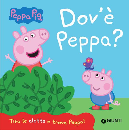 Dov'è Peppa? Peppa Pig. Ediz. a colori - Silvia D'Achille - copertina