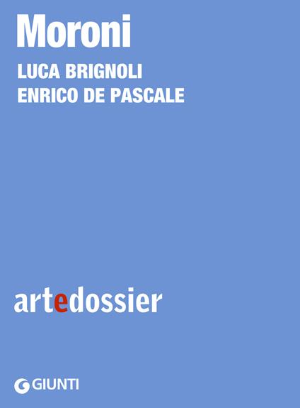Moroni - Luca Brignoli,Enrico De Pascale - ebook