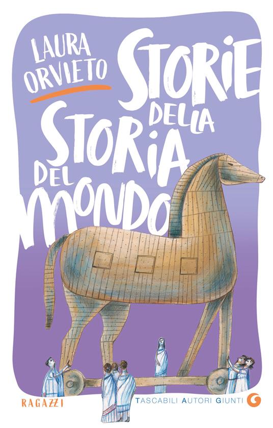 Storie della storia del mondo - Laura Orvieto - ebook