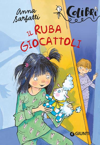 Il rubagiocattoli - Anna Sarfatti,Cinzia Ghigliano - ebook