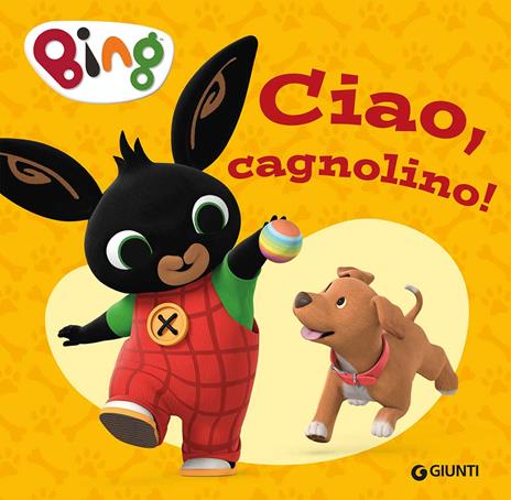 Ciao, cagnolino! Bing. Ediz. a colori - copertina