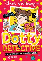 La sorpresa di compleanno. Dotty detective