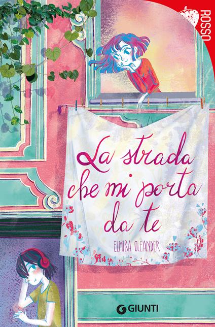 La strada che mi porta da te - Elmira Oleander - copertina