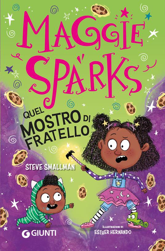 Quel mostro di fratello! Maggie Sparks - Steve Smallman - copertina