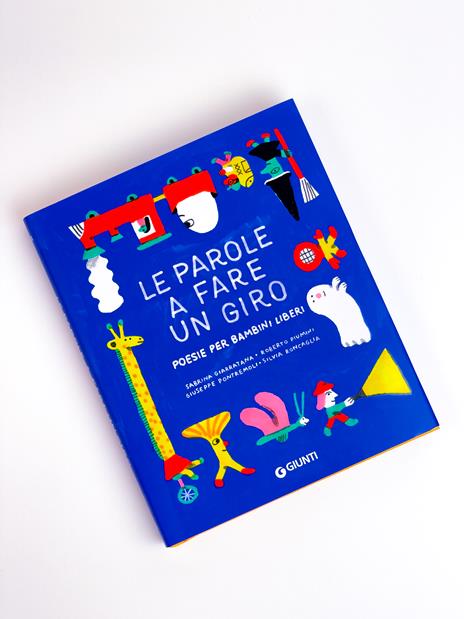 Le parole a fare un giro. Poesie per bambini liberi - Silvia Roncaglia,Roberto Piumini,Giuseppe Pontremoli - 2