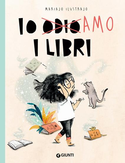Io odio/amo i libri. Ediz. a colori - Mariajo Ilustrajo - copertina