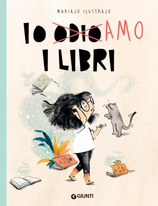 Io odio/amo i libri. Ediz. a colori - Mariajo Ilustrajo - copertina