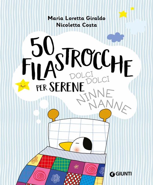 50 filastrocche dolci dolci per serene ninne nanne! Ediz. a colori - Maria Loretta Giraldo,Nicoletta Costa - 2