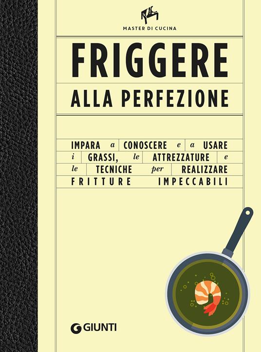 Friggere alla perfezione. Ediz. a colori - Allan Bay - copertina