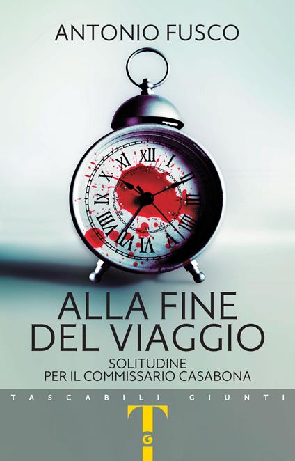 Alla fine del viaggio. Solitudine per il commissario Casabona - Antonio Fusco - copertina