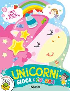 Unicorni. Gioca e colora. Ediz. a colori