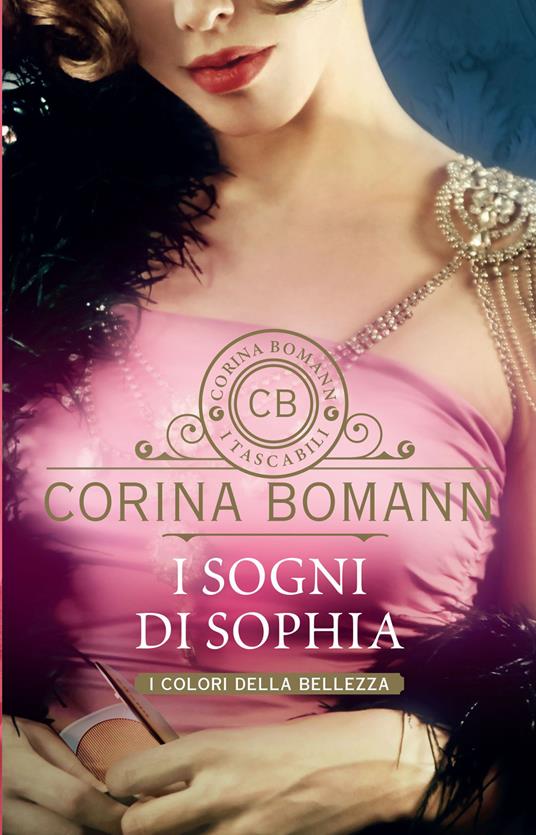 I sogni di Sophia. I colori della bellezza - Corina Bomann - copertina