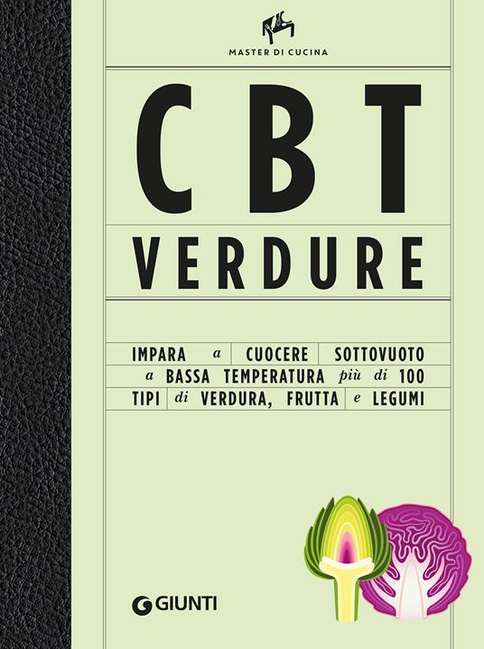 CBT verdure. Cuocere sottovuoto a bassa temperatura. Ediz. illustrata - Allan Bay - copertina
