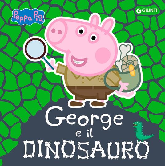George e il dinosauro. Peppa Pig. Ediz. a colori - copertina