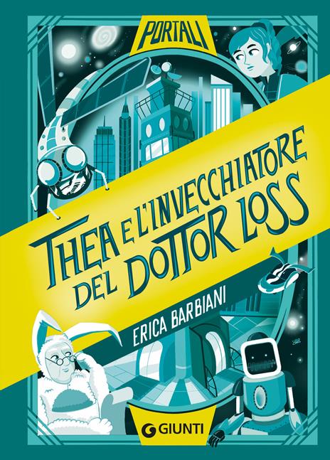 Thea e l'invecchiatore del dottor Loss - Erica Barbiani - copertina