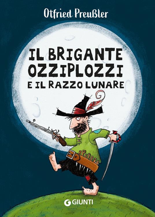 Il brigante Ozziplozzi e il razzo lunare - Otfried Preussler,Thorsten Saleina,Tripp F. J.,Marco Astolfi - ebook