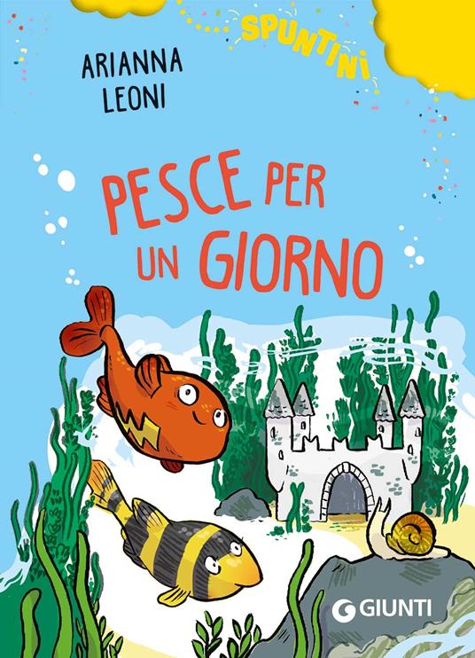 Pesce per un giorno. Ediz. ad alta leggibilità - Arianna Leoni - copertina