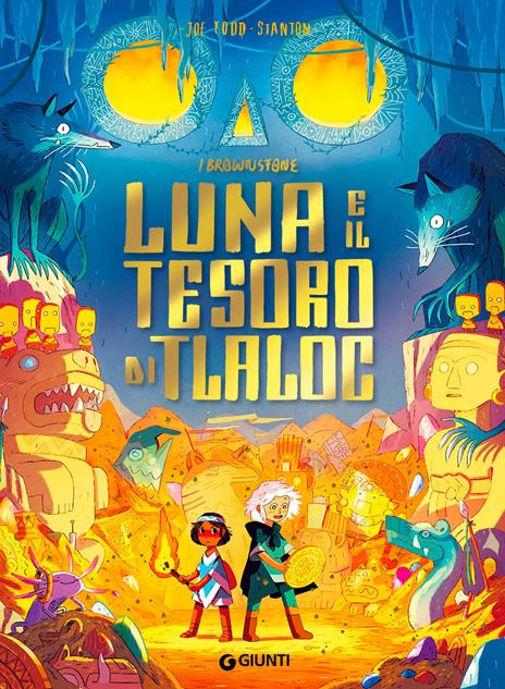 Luna e il tesoro di Tlaloc. I Brownstone. Ediz. a colori - Joe Todd-Stanton - copertina