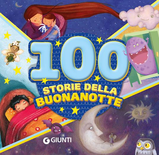 100 storie della buonanotte - Francesca Capelli,Veronica Pellegrini,Rosalba Troiano,Duccio Viani - ebook