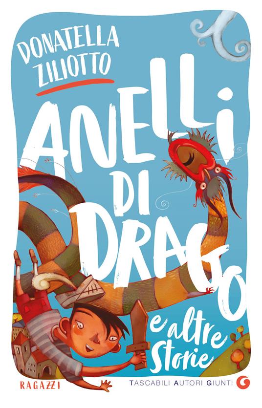 Anelli di drago e altre storie. Ediz. illustrata - Donatella Ziliotto,Marcella Brancaforte,Lorena Canottiere,Francesca Chessa - ebook