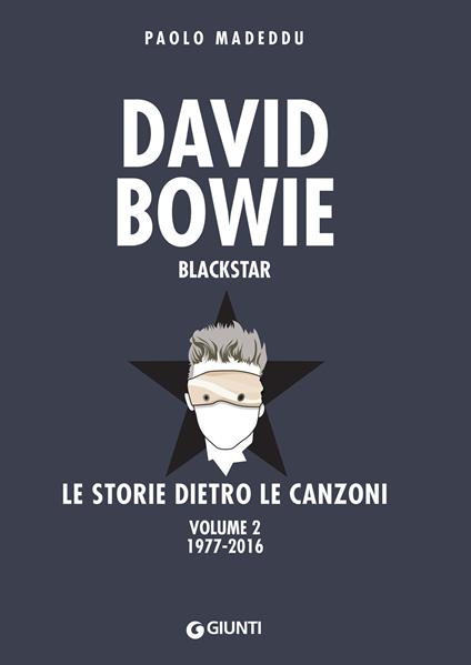 David Bowie. Blackstar. Le storie dietro le canzoni. Vol. 2 - Paolo Madeddu - ebook