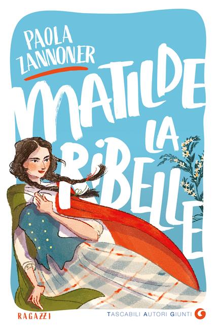 Matilde la ribelle - Paola Zannoner - ebook