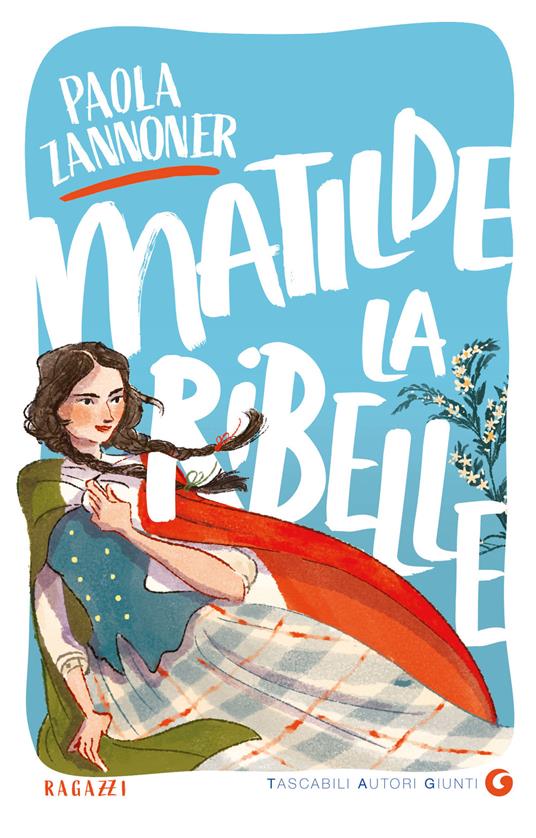 Matilde la ribelle - Paola Zannoner - ebook