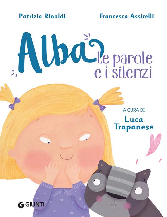 Le parole e i silenzi. Alba. Ediz. a colori - Patrizia Rinaldi,Luca Trapanese,Francesca Assirelli - ebook