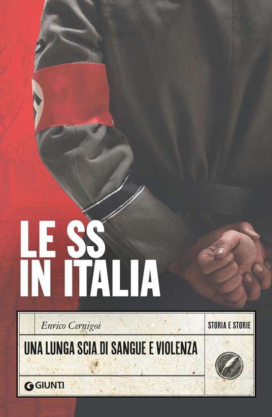 Le SS in Italia. Una lunga scia di sangue e violenza - Enrico Cernigoi - ebook