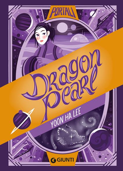 Dragon pearl - Yoon Ha Lee - copertina