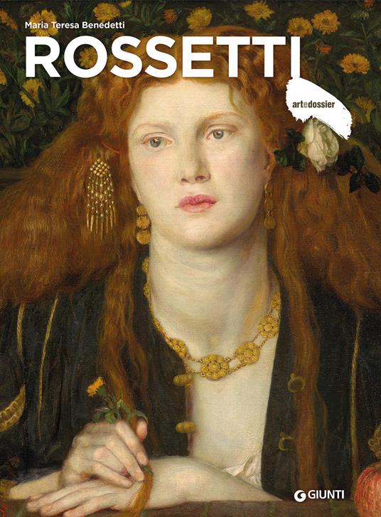 Rossetti. Ediz. illustrata - Maria Teresa Benedetti - copertina