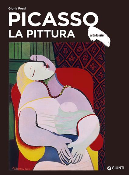 Picasso. La pittura. Ediz. illustrata - Gloria Fossi - copertina